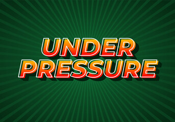 Under pressure. Text effect in gradient yellow red color. 3D look. dark green background