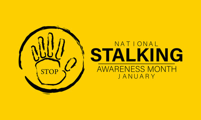 Vector illustration on the theme of National Stalking awareness month . Banner, greeting card, poster with background design. 