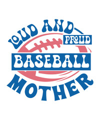 loud and proud baseball mother svg