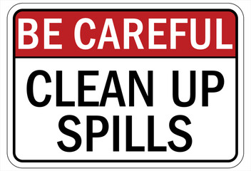 Spill clean up sign and labels
