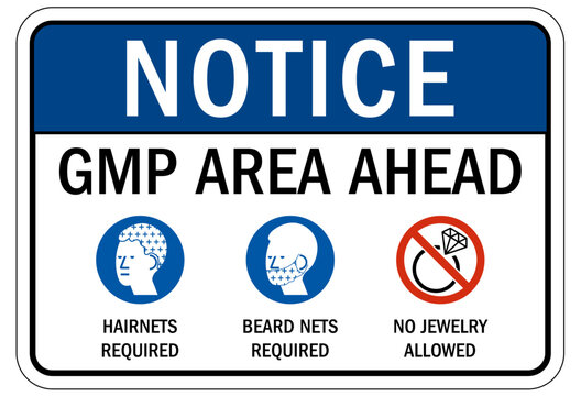 Clean room sign and labels GMP area ahead. Hairnet required, beard nets required, no jewelry allowed