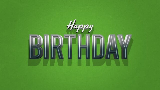 A sleek, modern Happy Birthday greeting on a metallic green background. The stylized font and reflective letters give it a stylish and contemporary feel