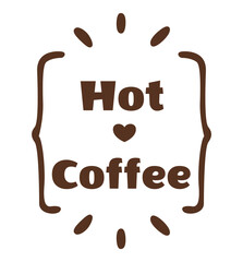 Coffee cups lettering. Phrase about Coffee to go. Typography quote design. Calligraphy style Hot drinks shop promotion
