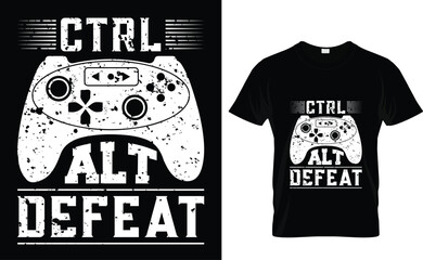 Ctrl Alt Defeat   Gaming T-Shirt Design Template 