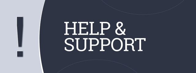 Help & support. A blue banner illustration with white text. - obrazy, fototapety, plakaty