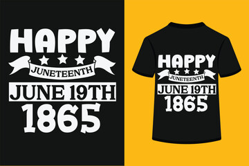 Happy Juneteenth June 19th 1865 T-shirt Design 