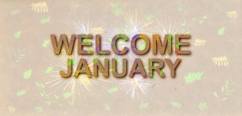 Welcome January Amazing and beautiful design 