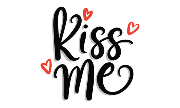 kiss me vector illustration design