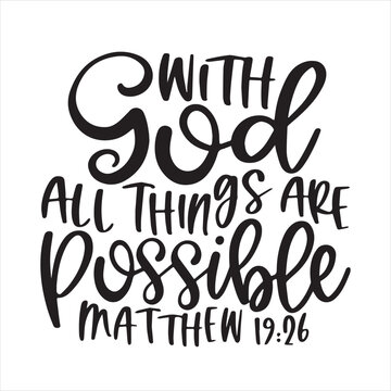 with god all things are possible matthew background inspirational positive quotes, motivational, typography, lettering design