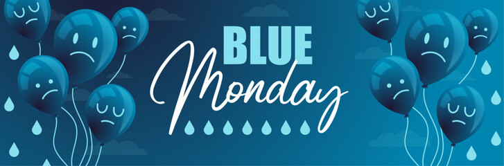 Banner for Blue Monday - title and vector illustrations - Balloons, sad faces and water drops - Fight against depression and sadness - Gloomy Monday  - obrazy, fototapety, plakaty