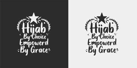 Hijab by choice empowered by grace international hijab day t-shirt design..