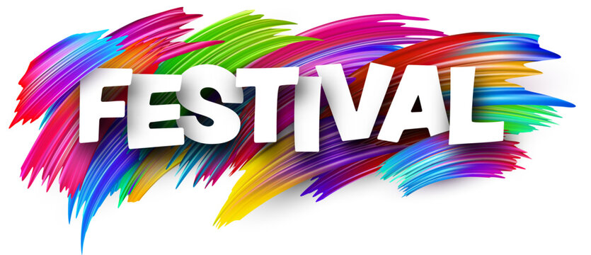 Festival paper word sign with colorful spectrum paint brush strokes over white.