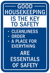 Housekeeping sign and labels good housekeeping is the key to safety