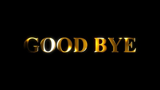 4k good bye text gold effect animation with black screen