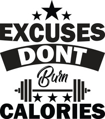 Excuses don't burn calories - obrazy, fototapety, plakaty