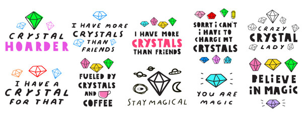 A collection of magical phrases about the secret power of crystals. Vector hand drawn illustration. Best for banners, stickers or social media.