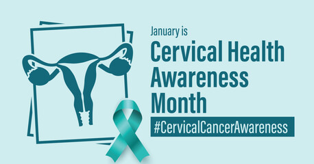 Cervical Health Awareness Month. Observed in the January yearly campaign banner. Features female reproductive organ illustration and teal ribbon.