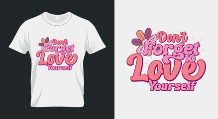 Don't forget to Love Yourself
 Retro Valentines PNG Sublimation