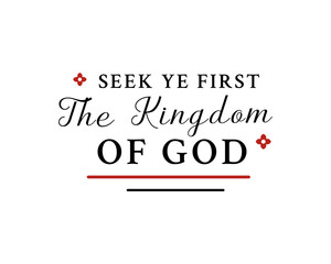 Seek Ye First the Kingdom of God – Simple Christian Poster Design