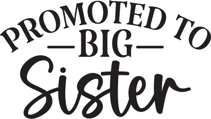 Promoted to Big Sister