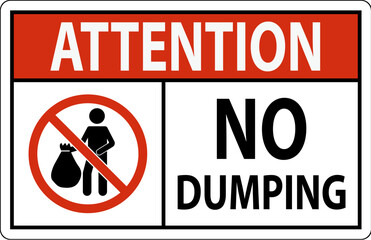 Attention No Dumping Sign - obrazy, fototapety, plakaty