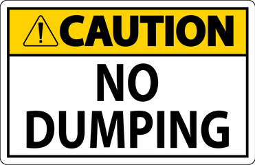 Caution No Dumping Sign