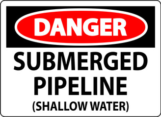 Danger Sign Submerged Pipeline (Shallow Water)