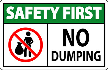 Safety First No Dumping Sign - obrazy, fototapety, plakaty