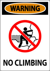 No Climbing Sign Warning - No Climbing