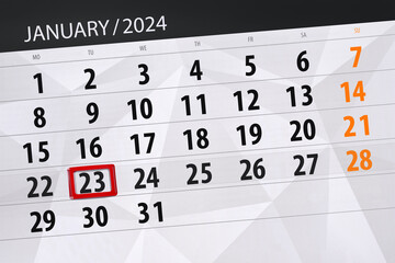 Fototapeta premium Calendar 2024, deadline, day, month, page, organizer, date, January, tuesday, number 23