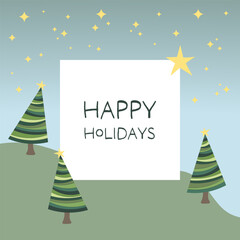 Happy Holidays - Schriftzug in englischer Sprache - Besinnliche Feiertage. Quadratische Gru&szlig;karte mit Weihnachtsb&auml;umen und Sternenhimmel.