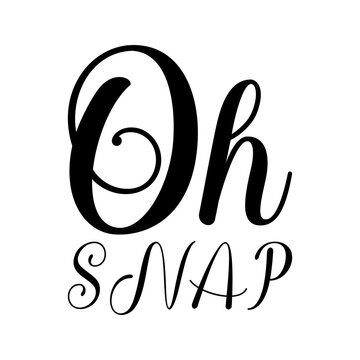 oh snap black letter quote