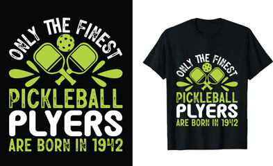 Pickleball T shirt Design, Pickleball Vector, Vector  Pickleball T-shirt Design, Pickleball shirt, Pickleball typography T shirt design




