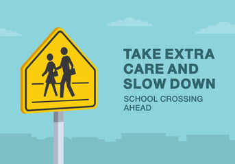 Safe driving tips and traffic regulation rules. Close-up of United States "School crossing ahead" sign. Flat vector illustration template.
