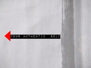 Direction on wall point to Your Authentic Self - means AUTHENCITY or self discovery - who you...