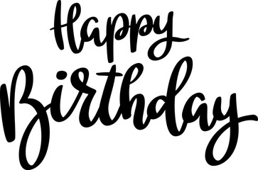 Happy birthday. Lettering phrase isolated on white background.