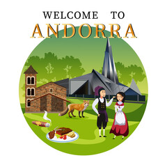 
welcome to Andorra. Map of Andorra with attractions. Tourist map of Andorra. National clothing, food, architecture of Andorra. round illustration
