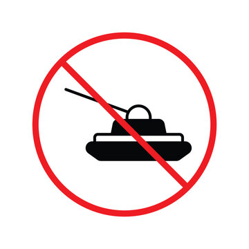 recommend clip art: Forbidden Prohibited Warning, caution, attention, restriction label danger. No Tank vector icon. Do not use Military tank sign design. Tank symbol flat pictogram