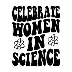 Celebrate Women In Science Svg