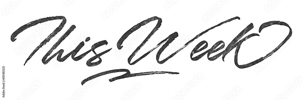 Poster this week written in brush script font with marker ink effect isolated on transparent background