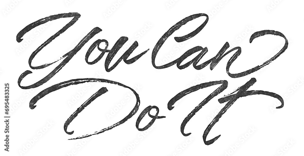 Poster you can do it written in brush script font with marker ink effect isolated on transparent background