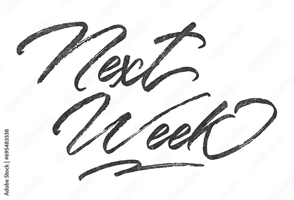 Poster next week written in brush script font with marker ink effect isolated on transparent background