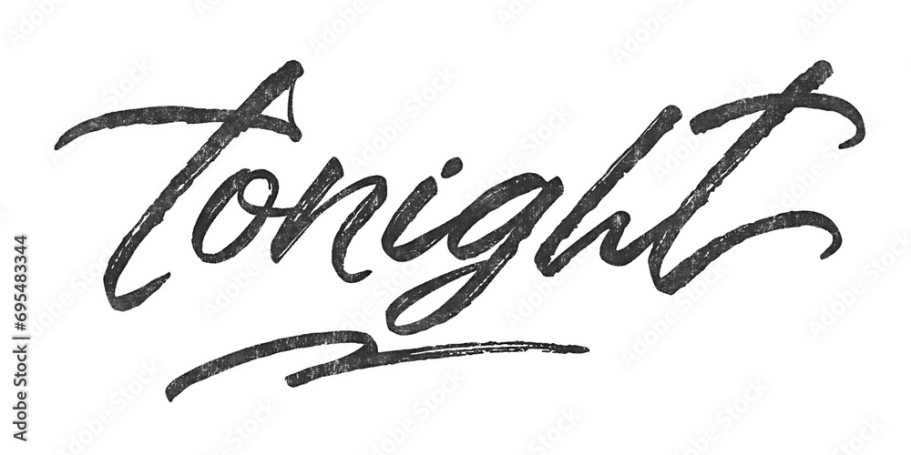 Poster word tonight written in brush script font with marker ink effect isolated on transparent background