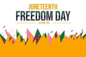 Juneteenth is a federal holiday in the United States commemorating the end of slavery. Juneteenth wallpaper on the white backdrop - obrazy, fototapety, plakaty