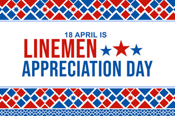 April 18 is observed as Lineman Appreciation day in the United States of America, colorful design