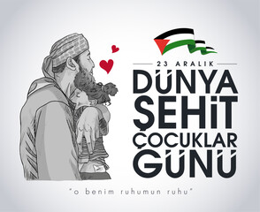 23 Aralik Dünya Şehit Çocuklar Günü (Filistin Gazze) Translation: World Martyr Children's Day December 23 (Palestine Gaza)