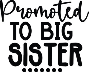 Promoted to Big Sister