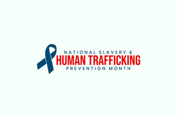 National Slavery and Human Trafficking Prevention Month Holiday concept. Template for background, banner, card, poster, t-shirt with text inscription