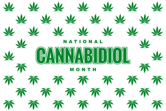 National CBD Month Cannabidiol Month Holiday concept. Template for background, banner, card, poster, t-shirt with text inscription