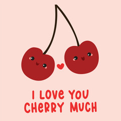 I love you cherry much Valentine's Day food pun